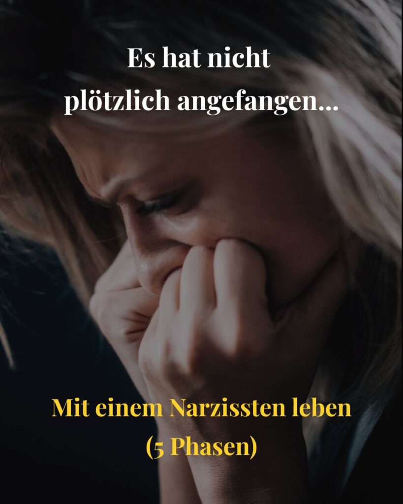 Mit einem Narzissten leben: Die 5 Phasen, die fast niemand früh erkennt